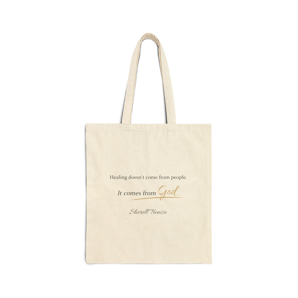 Canvas Tote Bag — "Healing Doesn't Come From People. It Comes From God" Inspirational Quote Tote