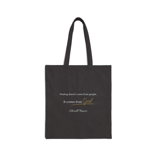 Canvas Tote Bag — "Healing Doesn't Come From People. It Comes From God" Inspirational Quote Tote